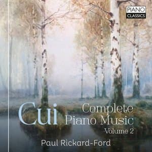 Cui: Complete Piano Music, Vol. 2