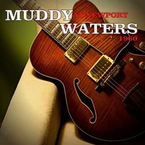 Muddy Waters at Newport 1960