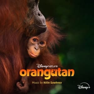 Disneynature: Orangutan (Original Soundtrack)