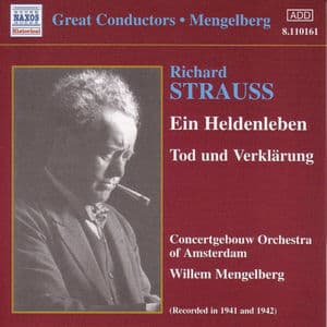 Strauss, R.: Heldenleben (Ein) / Tod Und Verklarung (Mengelberg) (1941-1942)