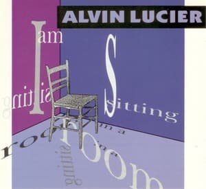 I Am Sitting In A Room