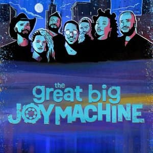The Great Big Joy Machine