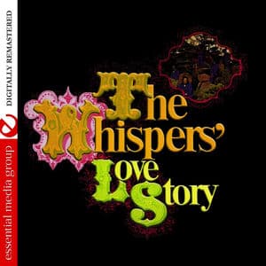 The Whispers' Love Story (Digitally Remastered)