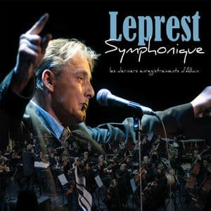 Leprest Symphonique: Les derniers enregistrements d'Allain