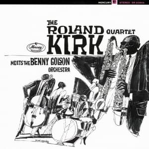The Roland Kirk Quartet Meets The Benny Golson Orchestra