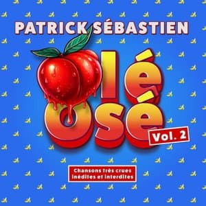 Ole Ose (Chansons tres crues inedites et interdites) (Vol. 2)