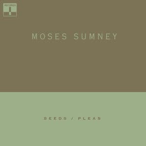 Seeds / Pleas