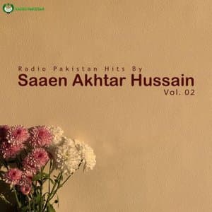 Radio Pakistan Hits By Saeen Akhtar Hussain, Vol. 02