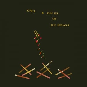 G70 2: Bones Of Dundasa