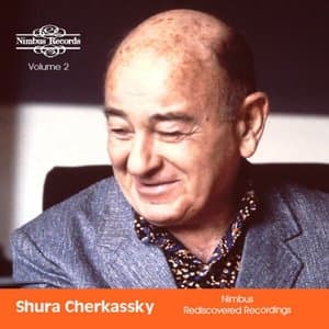Shura Cherkassky Rediscovered, Vol. 2 (2026 Remastered Version)