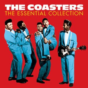 The Coasters - The Essential Collection (Digitally Remastered)