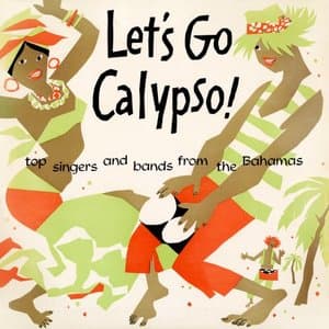 Lets Go Calypso (Remastered from the Original Somerset Tapes)