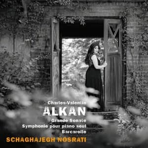 Alkan: Grande Sonate, Op. 33; Symphony for Solo Piano; Barcarolle