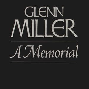 Glenn Miller--A Memorial (1944-1969)