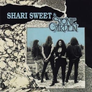 Shari Sweet & The Stone Garden