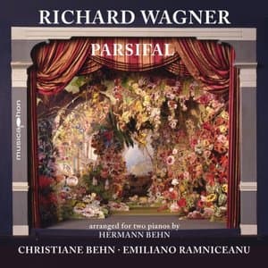 Wagner: Parsifal, WWV 111 (Arr. for 2 Pianos by Hermann Behn)
