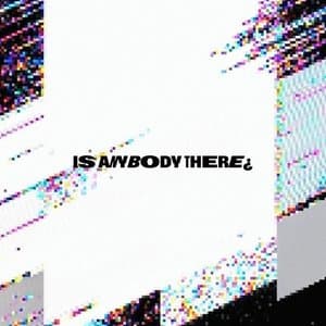 Is AnYbOdY ThErE?