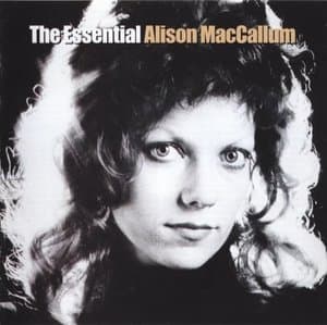 The Essential Alison MacCallum