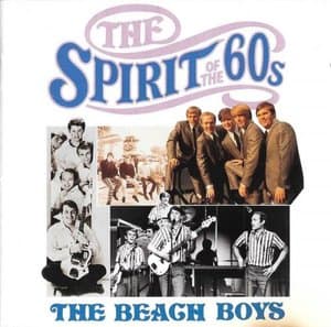 The Spirit of the 60s - The Beach Boys