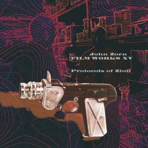 Filmworks XV: Protocols Of Zion