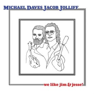 We Like Jim & Jesse!