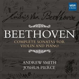 Complete Sonatas For Violin And Piano (Andrew Smith, Joshua Pierce)