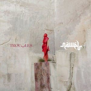 Troubles
