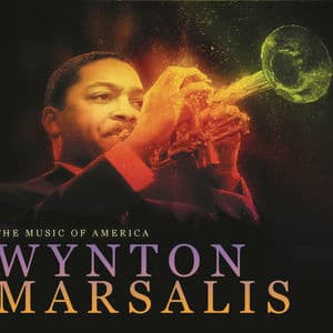 THE MUSIC OF AMERICA: Wynton Marsalis