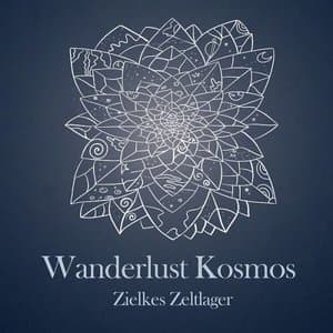 Wanderlust Kosmos