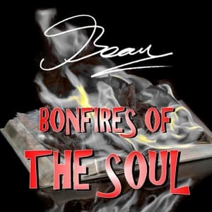 Bonfires Of The Soul