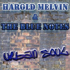The Urban Soul Series - Harold Melvin & The Blue Notes