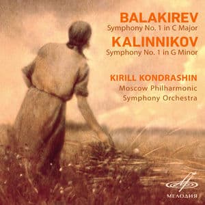 Balakirev: Symphony No. 1 in C Major - Kalinnikov: Symphony No. 1 in G Minor