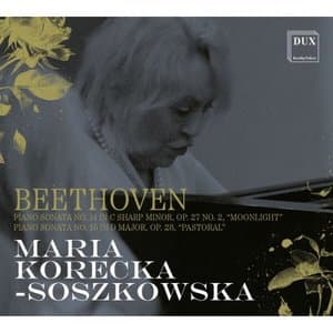 Beethoven: Piano Sonata No. 14 in C sharp minor, Op. 27 No. 2, Moonlight, Piano Sonata No. 15 in D major, Op. 28, Pastoral