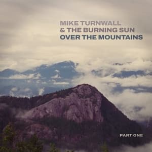 Over The Mountains: Part One