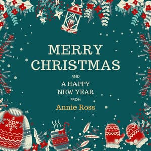 Merry Christmas and A Happy New Year from Annie Ross