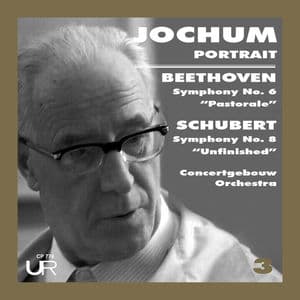 Jochum conducts Pastorale and Unfinished (Remastered 2025)