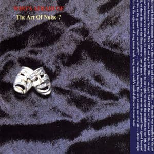 (Who's Afraid Of) The Art Of Noise?