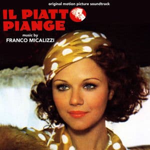 Il piatto piange (Original motion picture soundtrack)