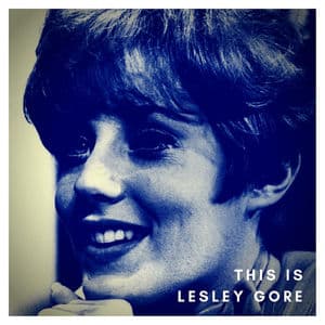 This is Lesley Gore