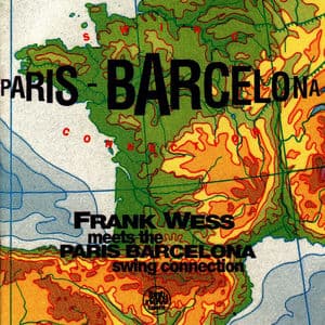 Frank Wess Meets The Paris - Barcelona Swing Connection