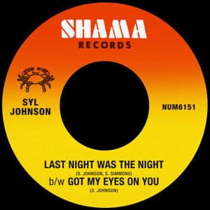 Last Night Was The Night b/w Got My Eyes On You