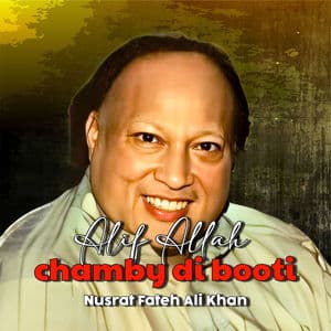 Alif Allah Chamby Di Booti