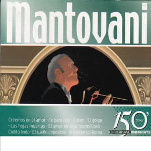 Mantovani 150 Original Moments