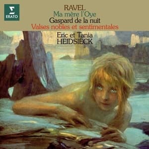 Ma mère l'Oye, Gaspard de la nuit & Valses nobles et sentimentales (Eric Heidsieck, Tania Heidsieck)