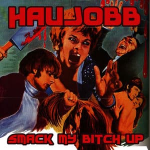 Smack My Bitch Up