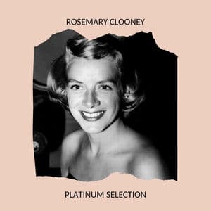 Rosemary Clooney - Platinum Selection