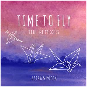 Time to Fly (The Remixes)