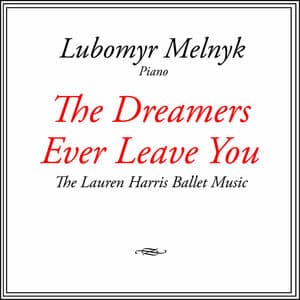 The Dreamers Ever Leave You - The Lauren Harris Ballet Music