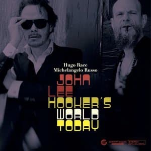 John Lee Hookers World Today