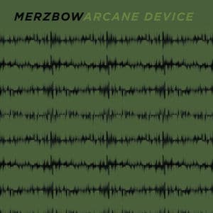 Merzbow & Arcane Device